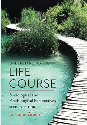 (eBook PDF)Understanding the Life Course 2nd EditionSociologi by Lorraine Green