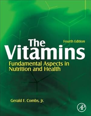(eBook PDF)The Vitamins 4th Edition by Gerald F. Combs Jr. M.Sc, PhD