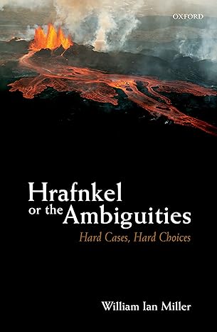 (eBook PDF)Hrafnkel or the Ambiguities Hard Cases HardChoices by William Ian Miller