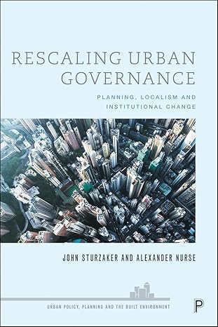 (eBook PDF)Rescaling Urban Governance 1st Edition PlanningLoc by John Sturzaker , Alexander Nurse
