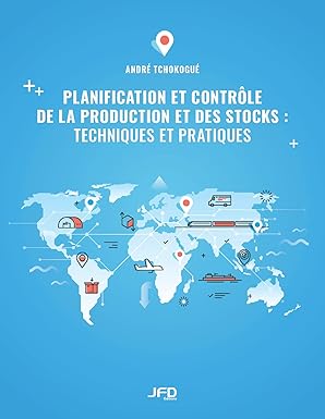 (eBook PDF)Planification et contr?le de la production et des stocks by Andr＆eacute; Tchokogu＆eacute;