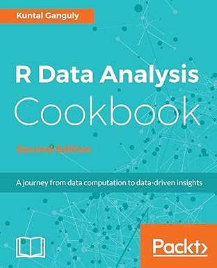 (eBook PDF)R Data Analysis Cookbook Second Edition 2ndEdition by Kuntal Ganguly