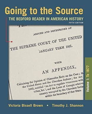(eBook PDF)Going to the Source, Volume I To 1877 5th Edition by Victoria Brown , Timothy Shannon