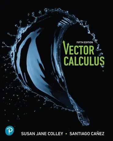 (eBook PDF)Vector Calculus 5th Edition. by Santiago Cariez Susan Jane Colley
