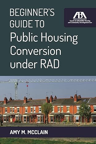 (eBook PDF)Beginner＆＃39;s Guide to Public Housing Conversionunder by Amy M. McClain