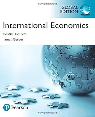 Solution manual  International Economics,7th Global Edition by James Gerber