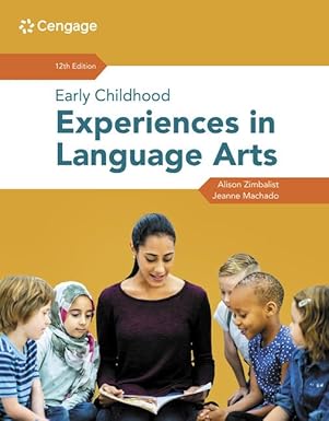 (eBook PDF)Early Childhood Experiences in Language Arts12thEdition by Alison Zimbalist , Jeanne Machado