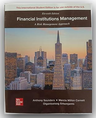 Test Bank  Financial Institutions Management:A Risk Approach 11th by Otgo Erhemjamts Anthony Saunders, Marcia Millon Cornett