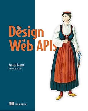 (eBook PDF)Design of Web APIs,The 1e by Arnaud Lauret 
