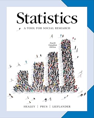 Test Bank  Statistics A Tool for Social Research 4th Canadian  by Joseph F. Healey , Steven Prus , Riva Lieflander