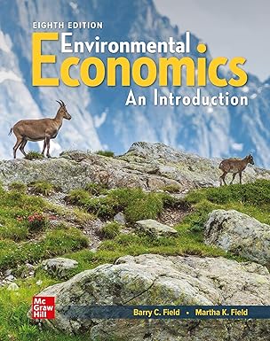 (eBook PDF)Environmental Economics An Introduction 8th Edition  by Barry C. C. Field , Martha K Field 