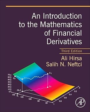(eBook PDF)An Introduction to the Mathematics of Financial 3rd Edition by Ali Hirsa 