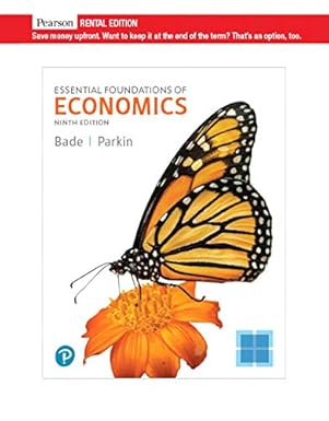 (eBook PDF)Essential Foundations of Economics 9th Edition by Robin Bade , Michael Parkin