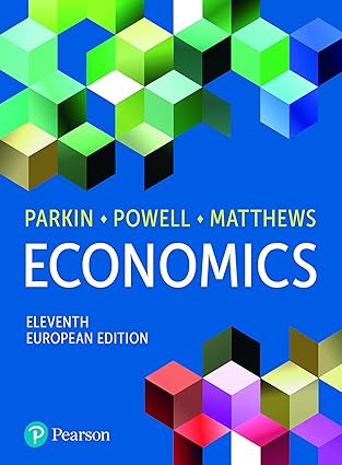 Test Bank  Economics,European Edition 11th Edition by Michael Parkin , Melanie Powell , Kent Matthews