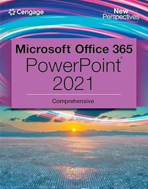 (eBook PDF)New Perspectives Collection,Microsoft 365 and PowerPoint 2021 by Jennifer Campbell 