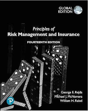 Solution manual  Principles of Risk Management and Insurance,Global Edito by George Rejda , Michael McNamara