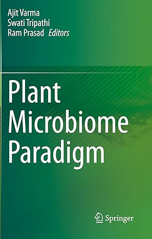 (eBook PDF)Plant Microbiome Paradigm by Ajit Varma , Swati Tripathi , Ram Prasad