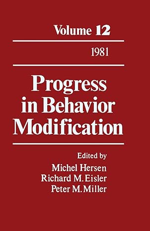(eBook PDF)Progress in Behavior Modification Volume 12 by Michel Hersen , Richard M. Eisler , Peter M. Miller 
