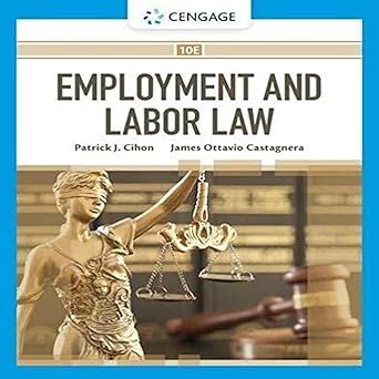 Test Bank  Employment and Labor Law 10th Edition  by Patrick Cihon , James Castagnera 