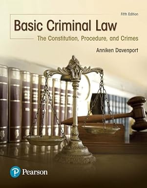 (eBook PDF)Basic Criminal Law The Constitution,Procedure,and Crimes by Anniken Davenport