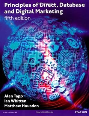 (eBook PDF)Principles of Direct,Database and Digital Marketing 5th Edit by Alan Tapp , Ian Whitten , Matthew Housden