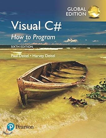 Solution manual   Visual C＃ How to Program,6th Global Edition  by Harvey Deitel、 Paul Deitel