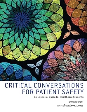 Solution manual  Critical Conversations for Patient Safety An Essential G by Tracy Levett-Jones