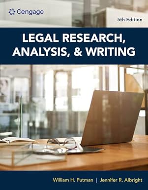 Test Bank  Legal Research,Analysis,and Writing 5th Edition by William Putman , Jennifer Albright 