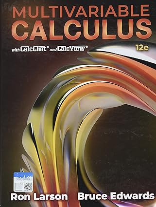 Solution manual  Multivariable Calculus 12th Edition by Ron Larson , Bruce Edwards