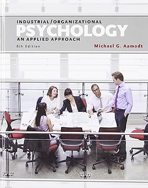 (Test Bank)Industrial Organizational Psychology An Applied 8th by Michael Aamodt