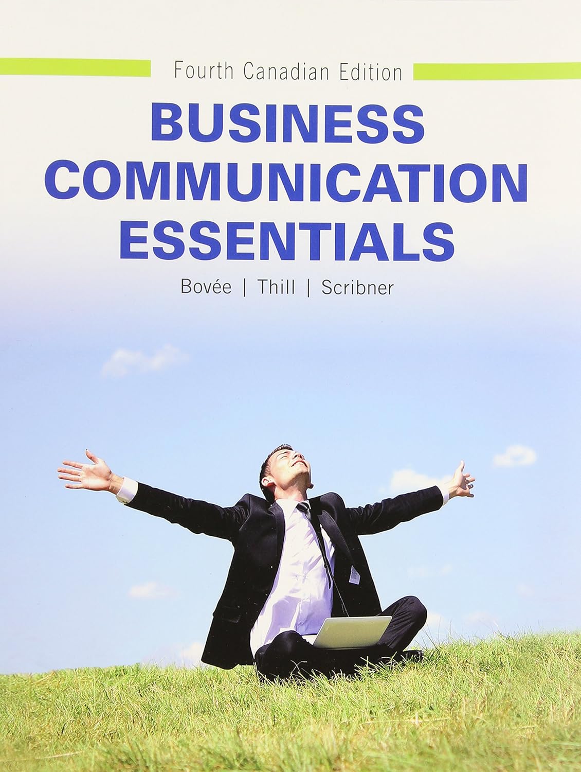(eBook PDF)Business Communication Essentials 4th Canadian Edition by Courtland L. Bovee, John V. Thill, Jean A. Scribner