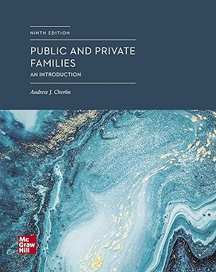 (Test Bank)Public and Private Families An Introduction 9th Edition by Andrew J. Cherlin