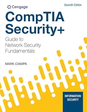 Solution manual  CompTIA Security+ Guide to Network Security 7th by Mark Ciampa