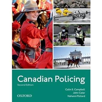 (eBook PDF)Canadian Policing 2nd Edition by Colin Campbell , John Cater , Nahanni Pollard 