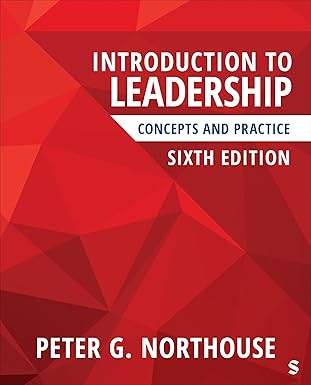 (eBook PDF)Introduction to Leadership Concepts and Practice 6th by Peter G. Northouse 