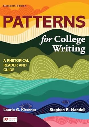 (eBook PDF)Patterns for College Writing 16th edition by Laurie Kirszner , Stephen Mandell 