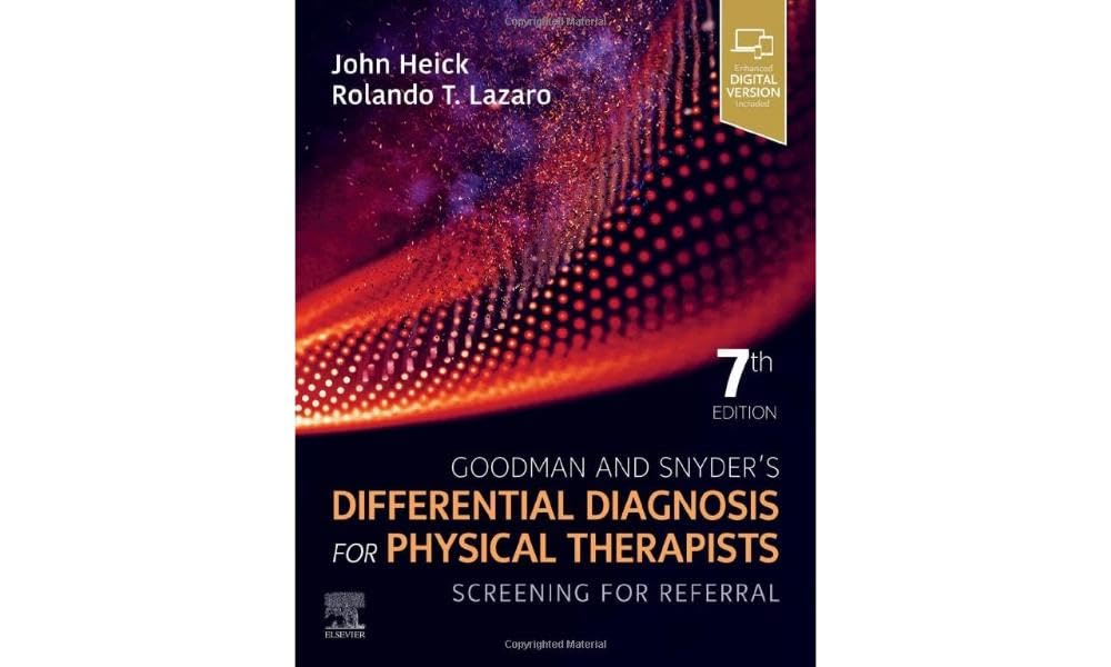 (eBook PDF)Goodman and Snyder＆rsquo;s Differential Diagnosis for Physical Therapists: Screening for Referral 7th Edition by John Heick , Rolando T. Lazaro