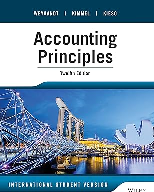 Test Bank  Accounting Principles International Student Version 12 by Jerry J. Weygandt , Paul D. Kimmel , Donald E. Kieso