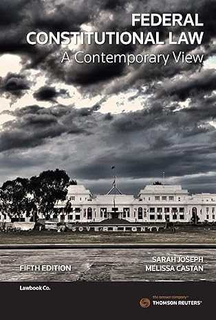 (eBook PDF)Federal Constitutional Law A Contemporary View5th by Melissa Castan , Sarah Joseph