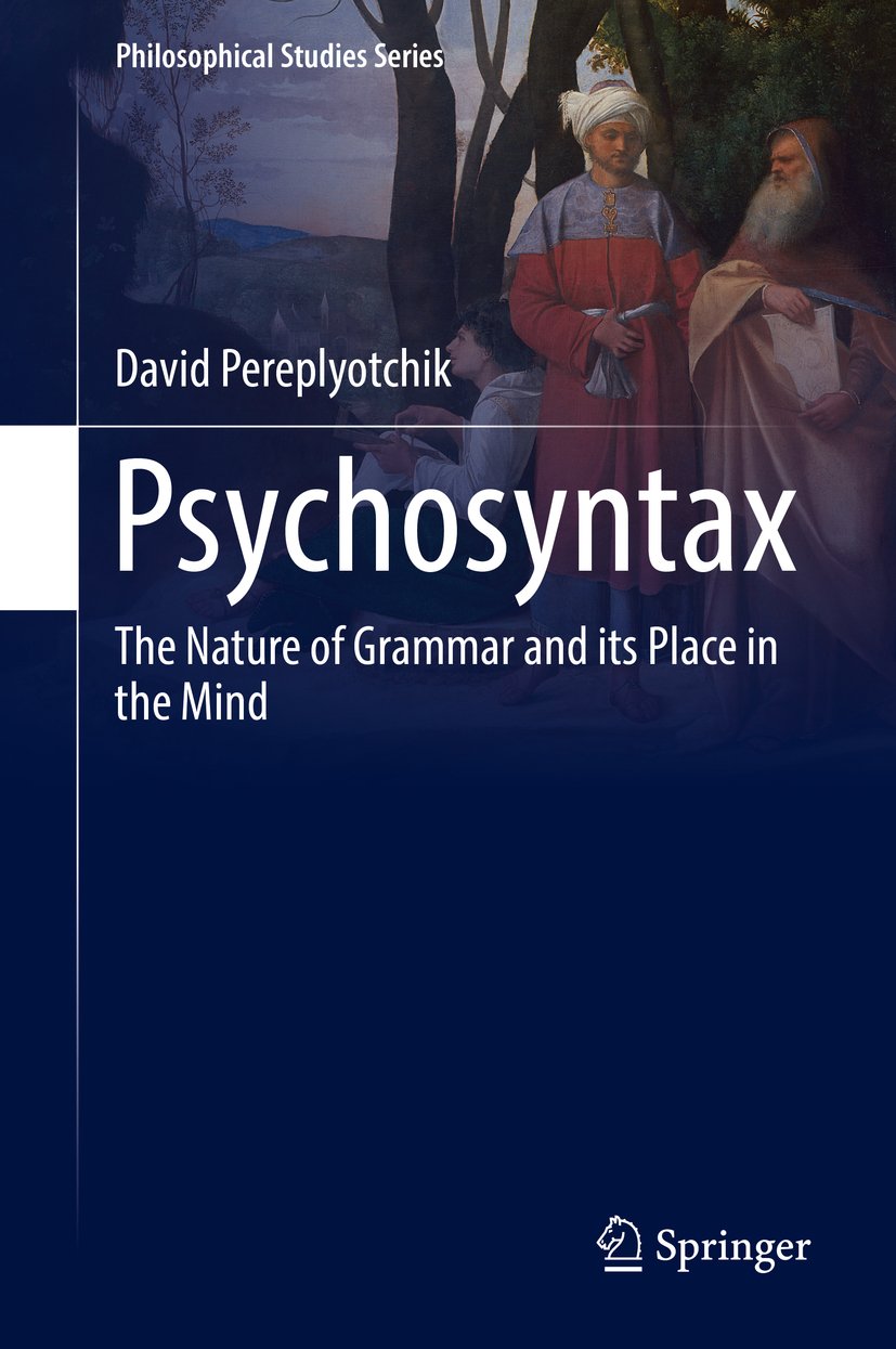 (eBook PDF)Psychosyntax: The Nature of Grammar and its Place in the Mind by David Pereplyotchik