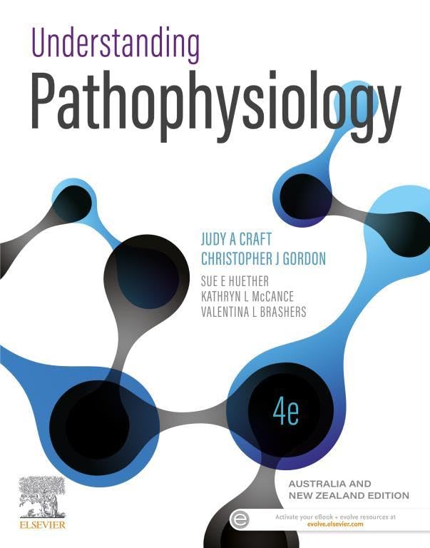 (eBook PDF)Understanding Pathophysiology Australia and New Zealand 4th by Judy Craft, Christopher Gordon, Sue E. Huether, Kathryn L. McCance, Valentina L. Brashers