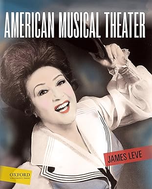 (eBook PDF)American Musical Theater 1st Edition by James Leve 