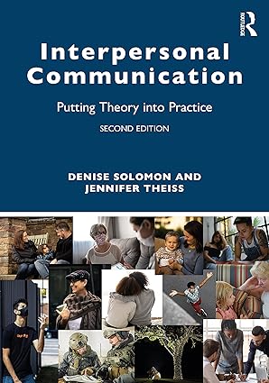 (eBook PDF)Interpersonal Communication Putting Theory into Practice by Denise Solomon , Jennifer Theiss