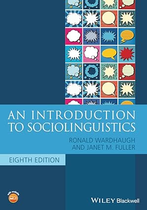 (eBook PDF)An Introduction to Sociolinguistics 8th Edition by Ronald Wardhaugh , Janet M. Fuller 