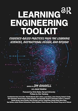 (eBook PDF)Learning Engineering Toolkit Evidence-Based Practices from by Jim Goodell , Janet Kolodner 