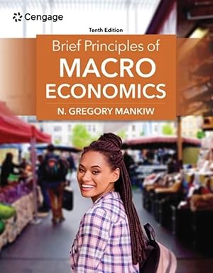 Solution manual  Brief Principles of Macroeconomics 10th Edition by N. Mankiw