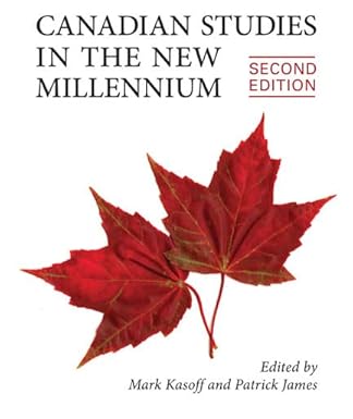 (eBook PDF)Canadian Studies in the New Millennium,2nd Edition  by Mark J. Kasoff , Patrick James