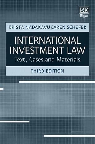 (eBook PDF)International Investment Law Texts Cases and Materials 3rd by Krista Nadakavukaren Schefer 