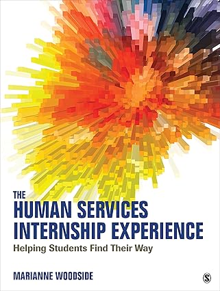 (eBook PDF)The Human Services Internship Experience: Helping Students by Marianne R. Woodside