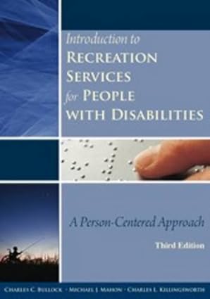 (eBook PDF)Introduction to Recreation Services for People with 3rd by Charles C. Bullock , Michael J. Mahon , Charles L. Killingsworth 